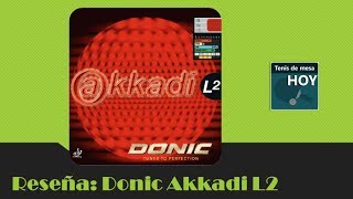 Reseña 001 DONIC Akkadi L2 [upl. by Salangi]