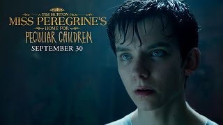 Miss Peregrines Home For Peculiar Children  “Embrace Your Peculiar Sidequot TV Commercial HD [upl. by Aihsad]