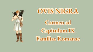 Carmen ad Capitulum IX Familiae Romanae  Ovis nigra 🎵 [upl. by Rhiana]