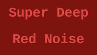 Super Deep Red Noise 12 Hours [upl. by Yenittirb413]