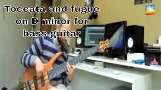 Toccata and Fugue on D minorJ S Bach for Bass Guitar [upl. by Inwat]