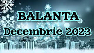 BALANTA  Decembrie 2023 🩵 Vei avea o idee buna un nou inceput [upl. by Dachy]