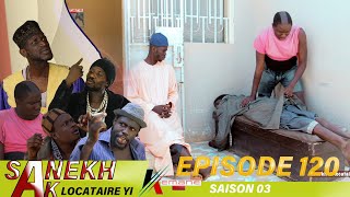 SANEKH AK LOCATAIRES YI NIANKOU DOUKOURÉ AK MANOUMBÉ  Saison 3  Episode 120 [upl. by Ingram]