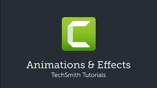 Camtasia Animations amp Effects [upl. by Anival28]