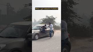 Robbery in faridabad 💀 funny trending comedian viralshorts [upl. by Cheryl]