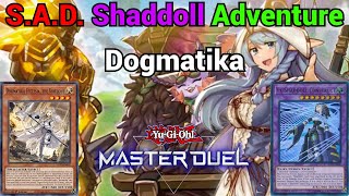 Shaddoll Adventure Dogmatika AKA SAD  Is This Better Than Invoked [upl. by Isobel]