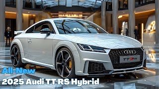 Hybrid or Hellfire A Deep Dive into the 2025 TT RS [upl. by Childers]