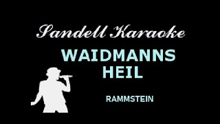 Rammstein  Waidmanns Heil Karaoke [upl. by Lianne]