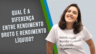 Qual é a diferença entre rendimento bruto e rendimento líquido YubbResponde [upl. by Anatol]