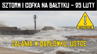 SZTORM NA BAŁTYKU COFKA W DARŁÓWKU USTCE 25022023 [upl. by Belle]