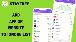 How To Add App Or Website To Ignore List On Stayfree App [upl. by Nosidda]