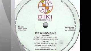 Brainwave  Feel it [upl. by Oulman]