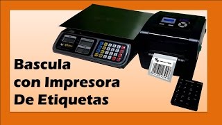 Bascula con Impresora de Etiquetas Imprime Peso Código de Barras y Precios [upl. by Ilke671]