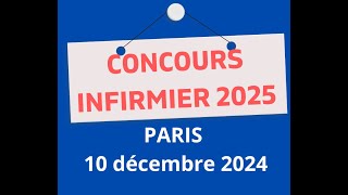 Inscription Concours infirmier Paris Ile de France le 10 décembre 2024 Attention dates avancées [upl. by Forbes619]