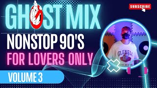 Ghost Mix 90s Love Song Nonstop Remix For Lovers Only [upl. by Eustatius100]