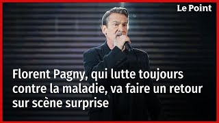 Florent Pagny qui lutte toujours contre la maladie va faire un retour sur scène surprise [upl. by Bernardina]