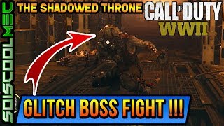 GLITCH FACILE TUER LE BOSS FACILEMENT EASY BOSS FIGHT LE TRÔNE SOMBRE COD WW2 [upl. by Berny]