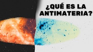 ¿Qué es la antimateria [upl. by Suinuj]