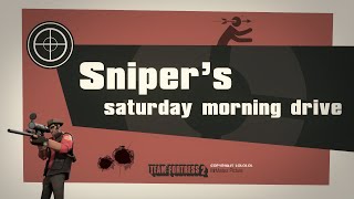 Snipers Saturday Morning Drive Team Fortress Style Music [upl. by Demmy]