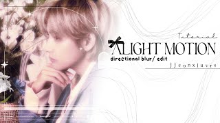 Directional bluredit  Alight motion  jjeonxluvrs [upl. by Lyrak]