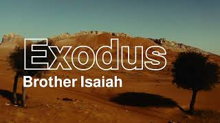 Exodus Lyric Video  Brother Isaiah [upl. by Lareine326]