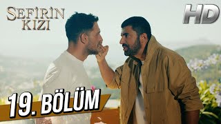 Sefirin Kızı 19 Bölüm Full HD [upl. by Ainaznat]