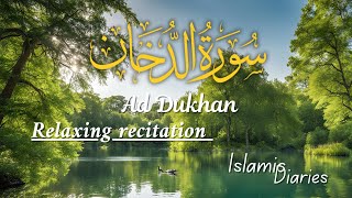 SurahAdDukhan سورۃ ادوخان  Islamic diaries  without ads [upl. by Otte]