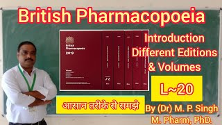 British Pharmacopoeia  BP  Introduction  Different Editions  Contents  Pharmaceutics  L20 [upl. by Leaj]