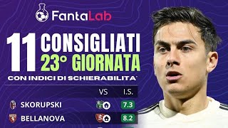 🔝🚀 11 consigliati giornata 23° grazie a Fantalab  chi puntare al fantacalcio  Tu su chi punti [upl. by Anek762]