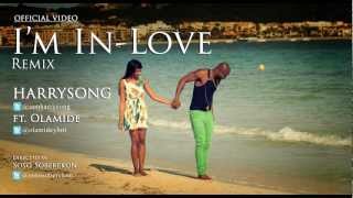 Harrysong  Im in Love Remix Ft Olamide Official Video [upl. by Aneelas]