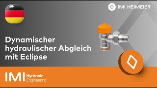 Dynamischer hydraulischer Abgleich  Einfach Eclipse IMI Heimeier [upl. by Piggy]