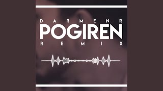 Pogiren Remix  DarmenR [upl. by Rosita]