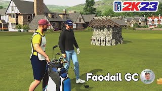 PGA Tour 2K23  Faodail GC  Course Review amp Playthrough [upl. by Odrareve]