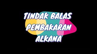 BAB 2 TINDAK BALAS PEMBAKARAN ALKANA [upl. by Eatnuhs]