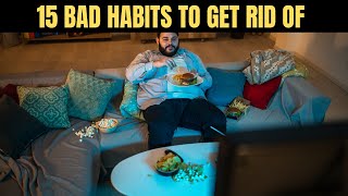 15 Bad Habits That Destroy Your Life [upl. by Guilbert]