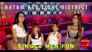 Batam Red Light District Guide to Weekend Getaway for Single Men [upl. by Lashoh]