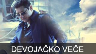 Aco Pejovic  Devojacko vece  Audio 2015 [upl. by Brier]