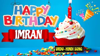 Imran Happy Birthday Urdu Song  Happy Birthday Imran Urdu Song 🎉🎂 [upl. by Briney]