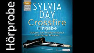 SYLVIA DAY Crossfire  Hingabe Hörprobe Band 4 [upl. by Alexandr434]