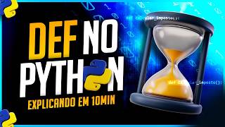 Como usar def no Python  Funções Explicadas em 10min [upl. by Lochner]