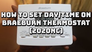 How to Set TimeDay on Braeburn Thermostat [upl. by Dory]