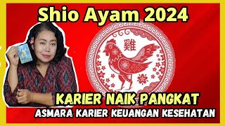 Prediksi shio Ayam 2024 Asmara Karier Keuangan Kesehatan [upl. by Yadrahs]