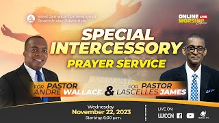 Special Intercessory Prayer Service  Wednesday November 22 2023 [upl. by Siravart]