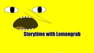 Storytime with Lemongrab [upl. by Ahtar]