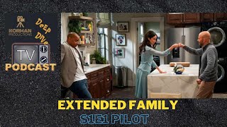 EXtended Family Deep Dive Season 1 Episode 1 quotPilotquot Korman Productions TV Podcast  NBC [upl. by Akinit]