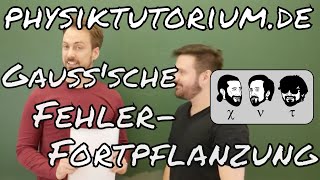 Physiktutorium Gaußsche Fehlerfortpflanzung [upl. by Nylodnarb145]