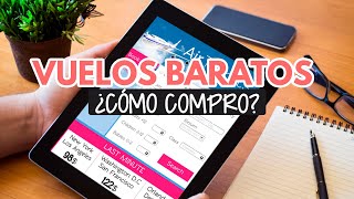 ¿Cómo compro un vuelo barato en 2024 Paso a paso [upl. by Ysirhc]