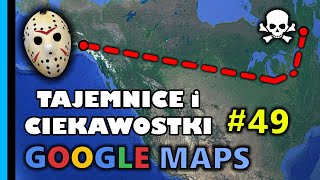 Google Maps  Tajemnice i Ciekawostki 49 [upl. by Aramoj689]