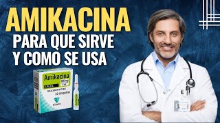 💉 Amikacina inyectable para que sirve  Como se aplica FARMACOLOGÍA [upl. by Walliw]