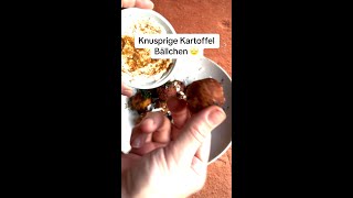 Knusprige Kartoffel Bällchen 🥔👀 [upl. by Namaan]